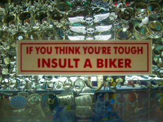 If you think you are tough insult a biker stickers